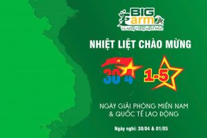🌿BIG FARM THÔNG BÁO NGHỈ LỄ 30/4 & 1/5